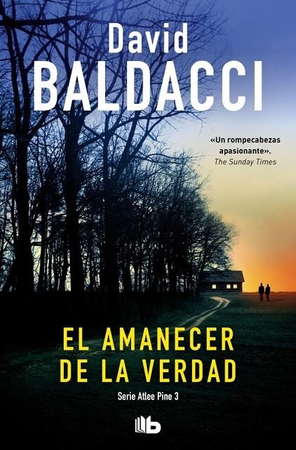 AMANECER DE LA VERDAD (SERIE ATLEE PINE 3) | 9791387652098 | BALDACCI, DAVID