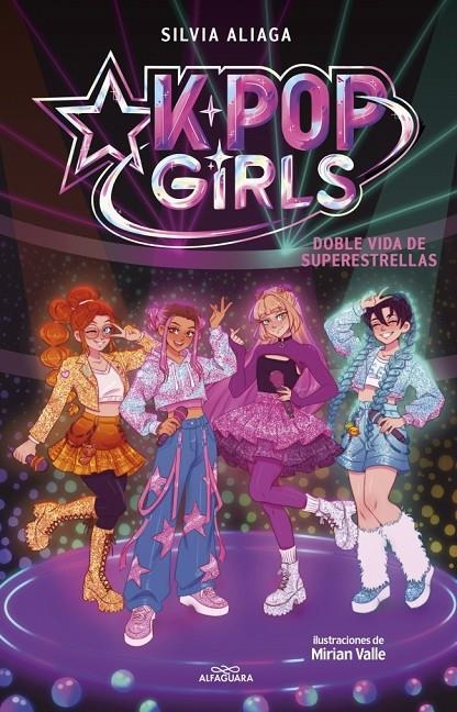 DOBLE VIDA DE SUPERESTRELLAS (KPOP GIRLS 1) | 9791387949877 | ALIAGA, SILVIA