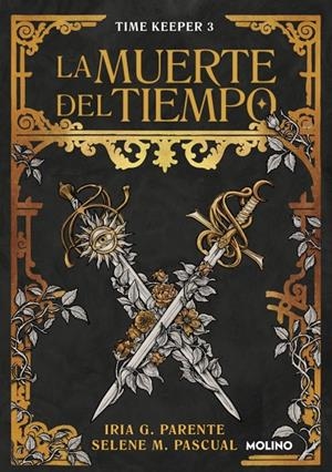 MUERTE DEL TIEMPO (TIME KEEPER 3) | 9788427249516 | G. PARENTE, IRIA/M. PASCUAL, SELENE