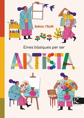 EINES BÀSIQUES PER SER ARTISTA | 9788410387430 | MILLÁN, BLANCA