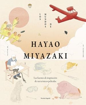 MUNDOS DE HAYAO MIYAZAKI | 9791387761509 | RAPOLD, NICOLAS
