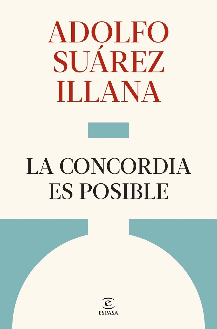 CONCORDIA ES POSIBLE | 9788467083989 | SUÁREZ ILLANA, ADOLFO