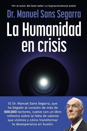 HUMANIDAD EN CRISIS | 9788408325062 | DR. MANUEL SANS SEGARRA
