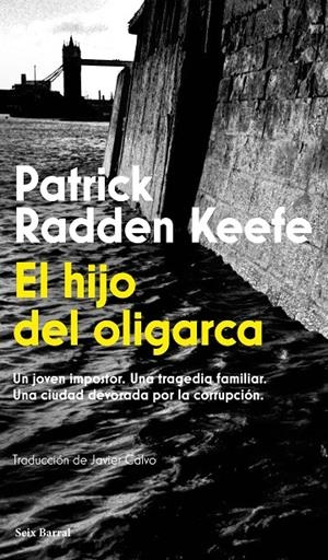 HIJO DEL OLIGARCA | 9788432251269 | RADDEN KEEFE, PATRICK