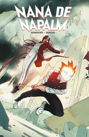 NANA DE NAPALM | 9788467984156 | RICK REMENDER/BENGAL