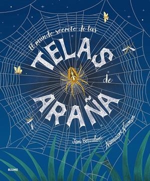 MUNDO SECRETO DE LAS TELAS DE ARAÑA | 9791388023026 | BECCALONI, JAN/NIUMIM, NAMASRI