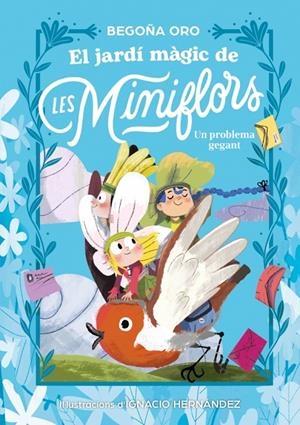 JARDÍ MÀGIC DE LES MINIFLORS. UN PROBLEMA GEGANT | 9788448873844 | ORO, BEGOÑA