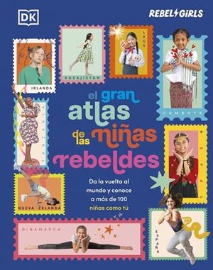 GRAN ATLAS DE LAS NIÑAS REBELDES | 9780241837931 | DK