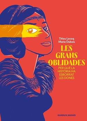 GRANS OBLIDADES, LAS | 9788419393807 | LECOQ, TITIOU/DUBOIS, MARIE