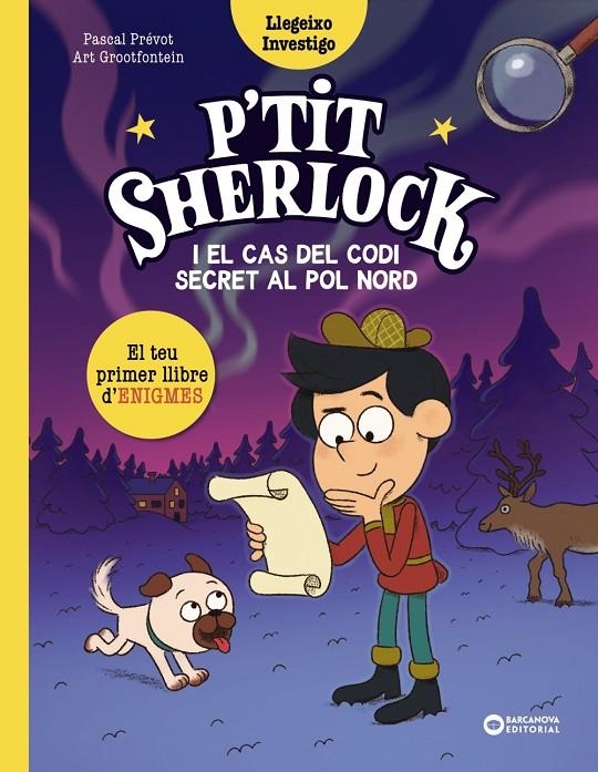 P'TIT SHERLOCK I EL CAS DEL CODI SECRET AL POL NORD | 9788448967758 | PRÉVOT, PASCAL