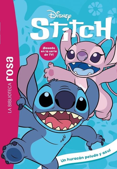 BIBLIOTECA ROSA. STITCH, 11. UN HURACÁN PELUDO Y AZUL, LA | 9791388034800 | DUVAL, THÉO