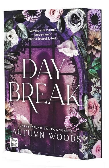 UNIVERSIDAD SORROWSONG 2. DAYBREAK | 9788408324485 | AUTUMN WOODS