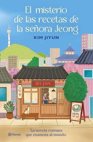 MISTERIO DE LAS RECETAS DE LA SEÑORA JEONG | 9788408325512 | JIYUN, KIM