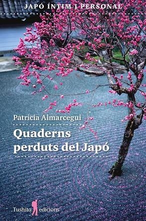 QUADERNS PERDUTS DEL JAPÓ | 9788412977424 | ALMARCEGUI, PATRICIA
