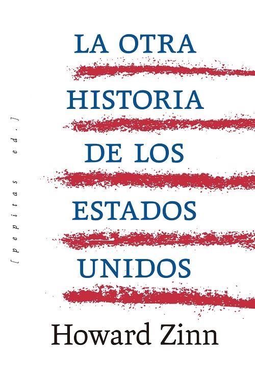 OTRA HISTORIA DE LOS ESTADOS UNIDOS, LA | 9788410476622 | ZINN, HOWARD