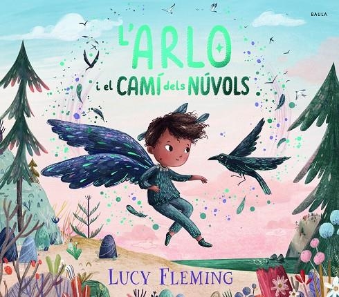 ARLO I EL CAMÍ DELS NÚVOLS, L' | 9788447956258 | FLEMING, LUCY