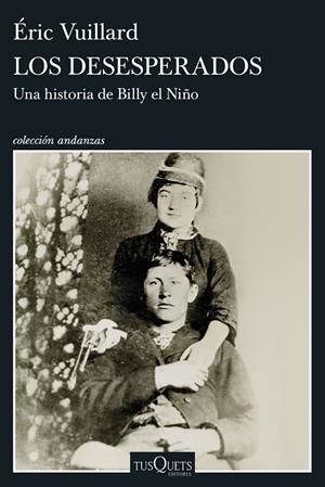 DESESPERADOS, LOS | 9788411078436 | VUILLARD, ÉRIC
