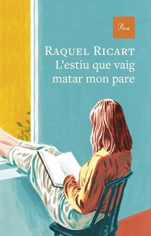 ESTIU QUE VAIG MATAR MON PARE | 9791388369179 | RICART LEAL, RAQUEL