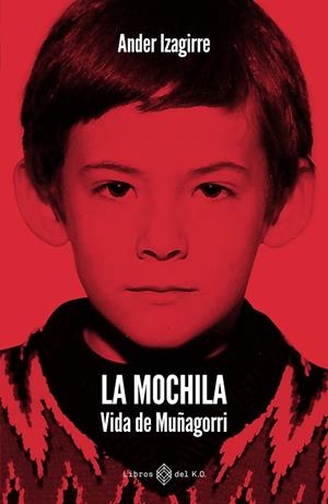MOCHILA, LA | 9791387839505 | IZAGIRRE OLAIZOLA, ANDER