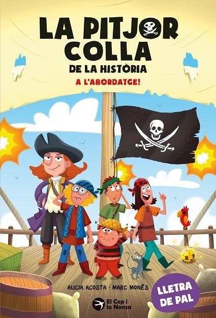 PITJOR COLLA DE LA HISTÒRIA. A L'ABORDATGE!, LA | 9791387876319 | ACOSTA, ALICIA