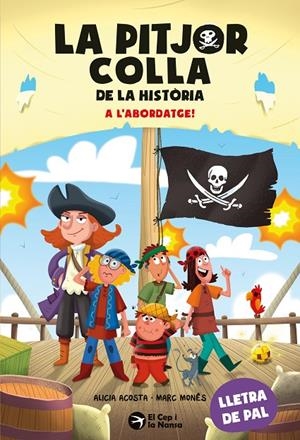 PITJOR COLLA DE LA HISTÒRIA. A L'ABORDATGE!, LA | 9791387876319 | ACOSTA, ALICIA