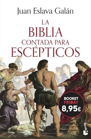 BIBLIA CONTADA PARA ESCÉPTICOS | 9788408326793 | ESLAVA GALÁN, JUAN