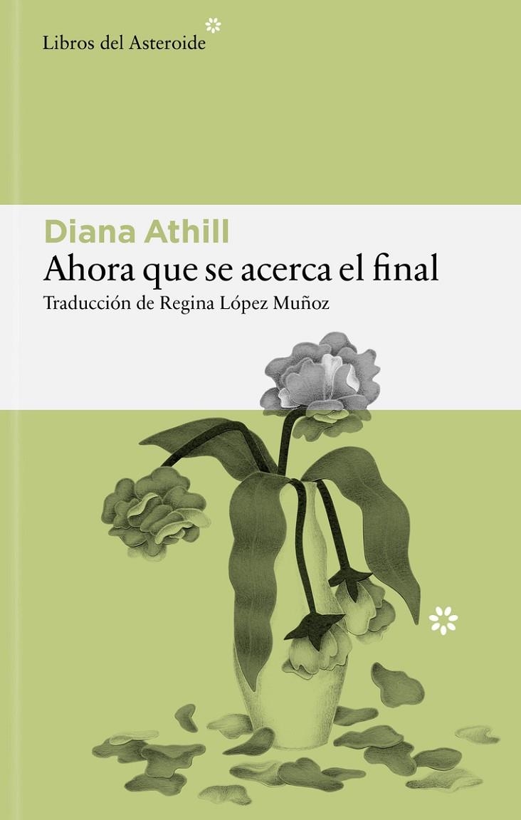 AHORA QUE SE ACERCA EL FINAL | 9791388056208 | ATHILL, DIANA