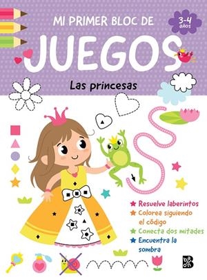 MI PRIMER BLOC DE JUEGOS- LAS PRINCESAS | 9789403247397 | BALLON