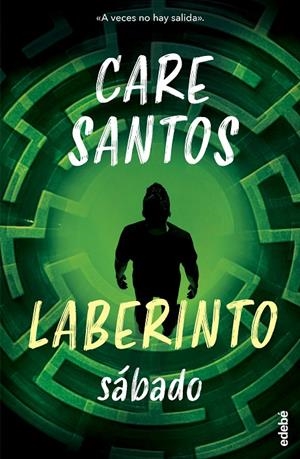 SÁBADO. SAGA LABERINTO | 9788468377926 | SANTOS, CARE