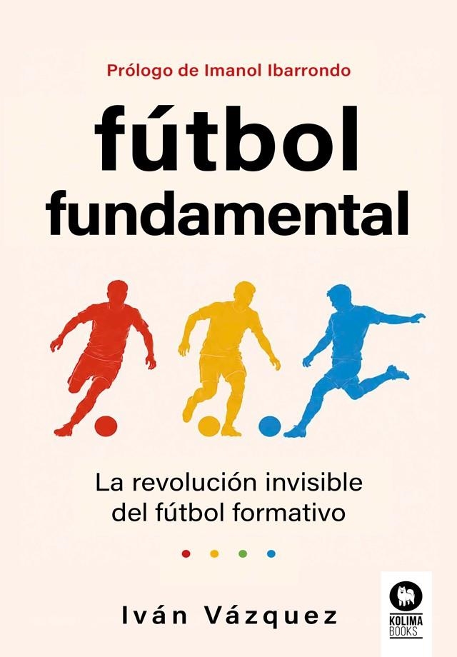 FÚTBOL FUNDAMENTAL | 9791388155345 | VÁZQUEZ, IVÁN