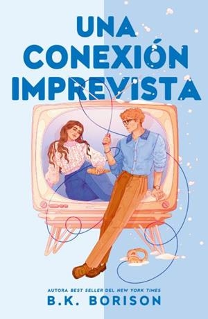 CONEXIÓN IMPREVISTA, UNA | 9788410391659 | BORISON, B.K.