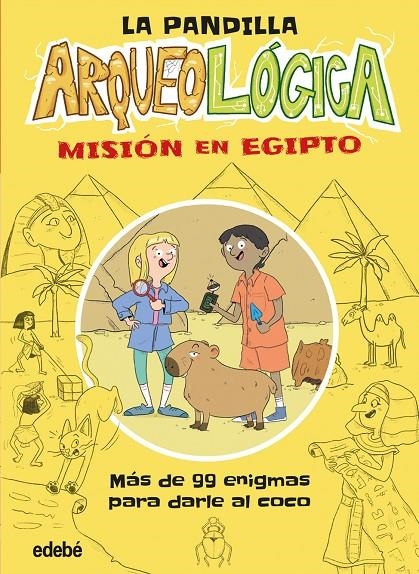 PANDILLA ARQUEOLÓGICA, LA. MISIÓN EN EGIPTO | 9788468379722 | LIVINGSTONE, DAVE