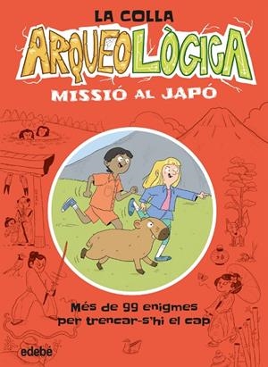 COLLA ARQUEOLÒGICA, LA. MISSIÓ AL JAPÓ | 9788468379753 | LIVINGSTONE, DAVE