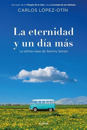ETERNIDAD Y UN DÍA MÁS | 9788449346033 | LÓPEZ-OTÍN, CARLOS