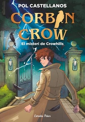 CORBIN CROW 1. EL MISTERI DE CROWHILLS | 9791388358098 | CASTELLANOS, POL