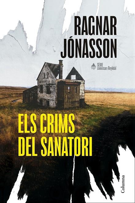 CRIMS DEL SANATORI (SÈRIE COMISSARI REYKDAL 1) | 9788466435574 | JÓNASSON, RAGNAR