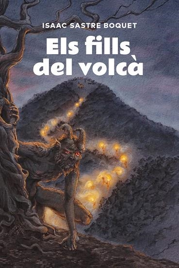 FILLS DEL VOLCÀ, ELS | 9791387672607 | SASTRE BOQUET, ISAAC
