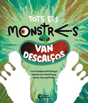TOTS ELS MONSTRES VAN DESCALÇOS | 9791387876234 | PINTADERA, FRAN