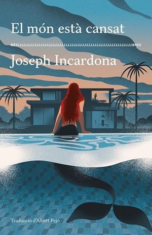 MÓN ESTÀ CANSAT, EL  | 9788417353766 | INCARDONA, JOSEPH