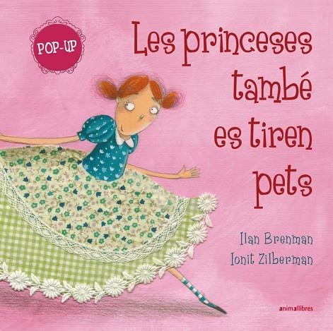 PRINCESES TAMBÉ ES TIREN PETS (POP-UP), LES | 9791387847449 | ILAN BRENMAN