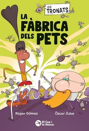 TRONATS: LA FÀBRICA DELS PETS, ELS | 9791387876241 | GOMEZ, ROGER