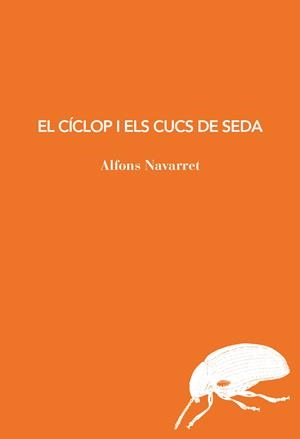 CÍCLOP I ELS CUCS DE SEDA, EL  | 9791399207194 | NAVARRET, ALFONS