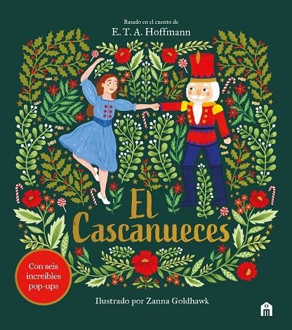 CASCANUECES. UN CUENTO DE NAVIDAD EN POP-UP, EL | 9791259578235 | PATSCHKE, STEVE/GOLDHAWK, ZANNA