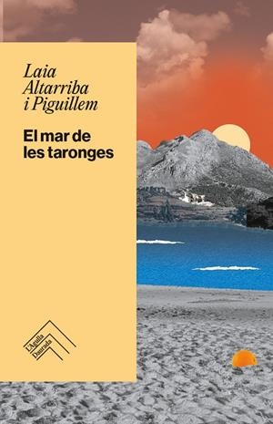 MAR DE LES TARONGES, EL | 9788419515360 | ALTARRIBA I PIGUILLEM, LAIA