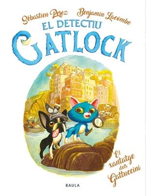 DETECTIU GATLOCK. EL XANTATGE DELS GATUCCINI, EL | 9788447957361 | PEREZ, SÉBASTIEN