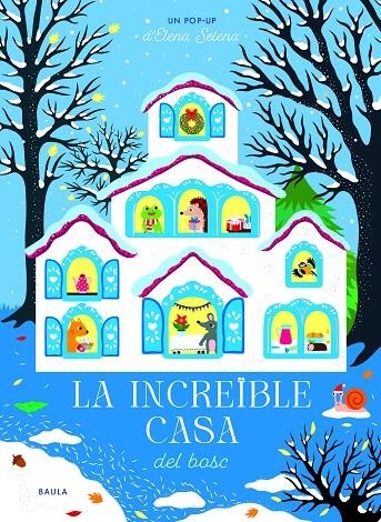 INCREÏBLE CASA DEL BOSC, LA | 9788447957118 | SELENA, ELENA