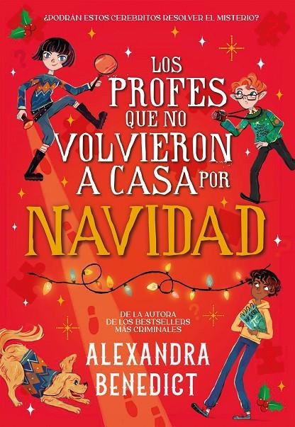 PROFES QUE NO VOLVIERON A CASA POR NAVIDAD | 9791387574710 | BENEDICT, ALEXANDRA