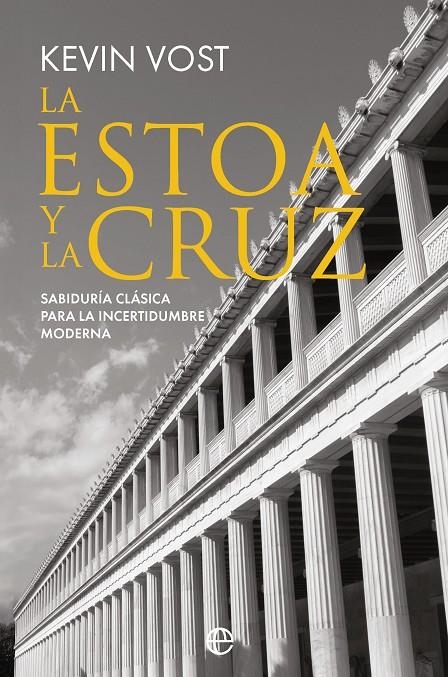 ESTOA Y LA CRUZ, LA | 9788410943810 | VOST, KEVIN
