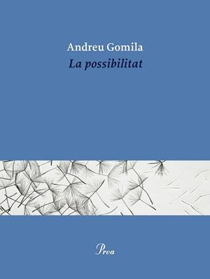 POSSIBILITAT, LA | 9791388369155 | GOMILA, ANDREU