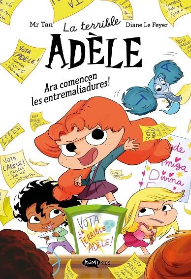 TERRIBLE ADÈLE NOVELA 2. ARA COMENCEN LES ENTREMALIADURES!, LA | 9791387744328 | MR TAN